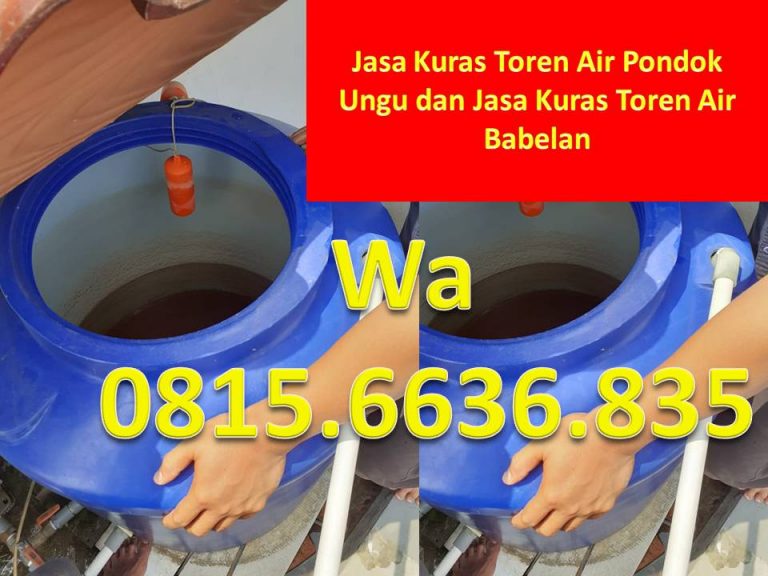Jasa Kuras Toren Air POndok Ungu dan Jasa Kuras Toren Air Babelan