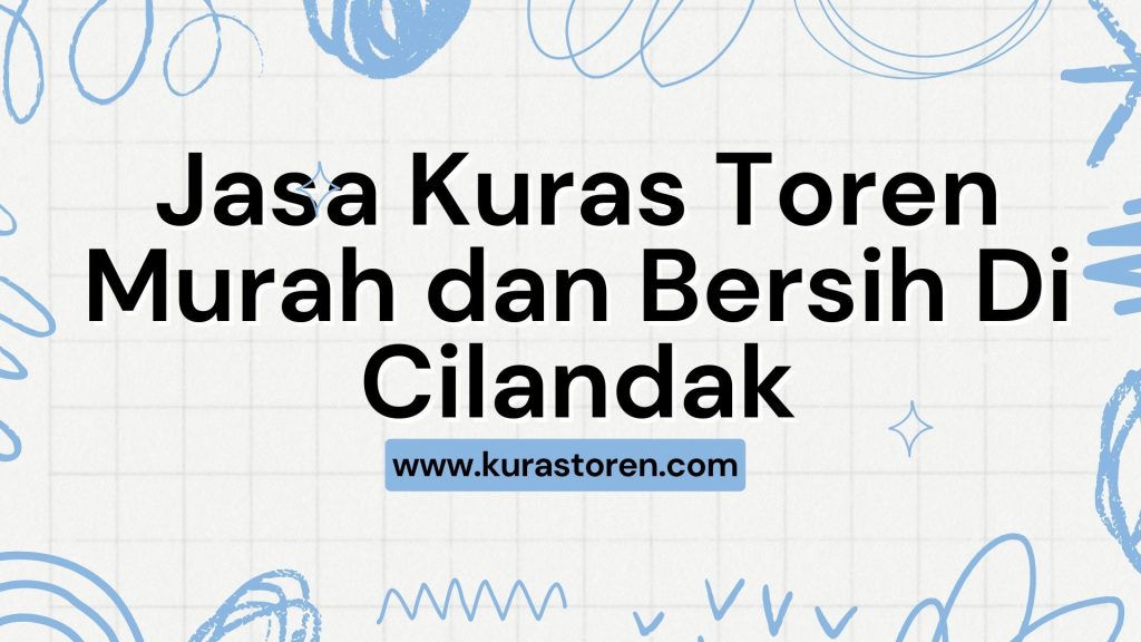 Jasa Kuras Toren Murah dan Bersih Di Cilandak
