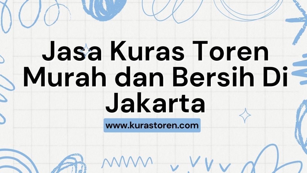 Jasa Kuras Toren Murah dan Bersih Di Jakarta