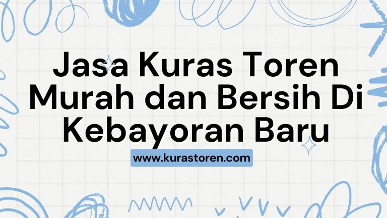 Jasa Kuras Toren Murah dan Bersih Di Kebayoran Baru