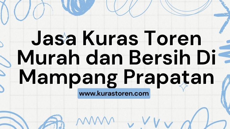 Jasa Kuras Toren Murah dan Bersih Di Mampang Prapatan