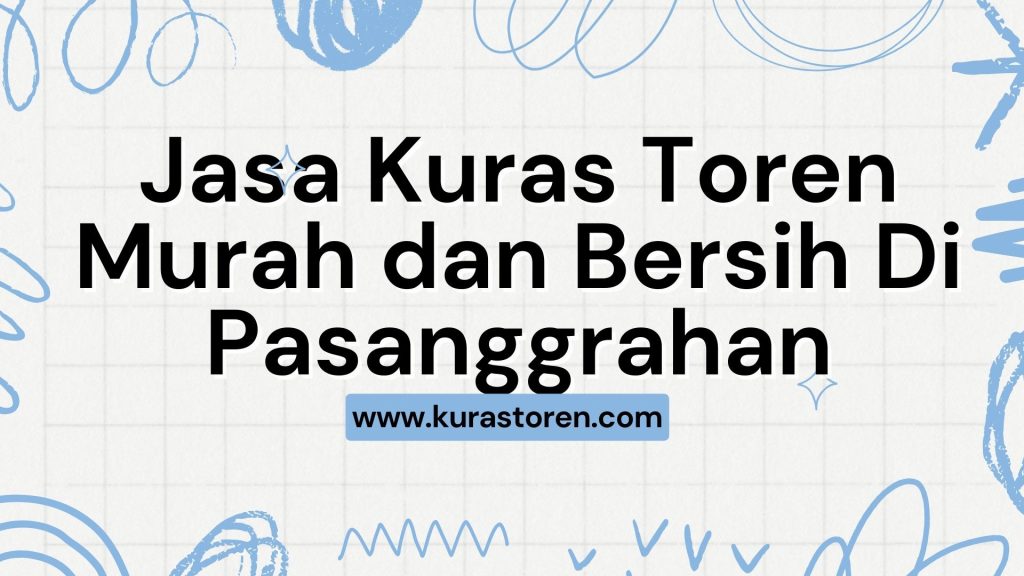 Jasa Kuras Toren Murah dan Bersih Di Pasanggrahan
