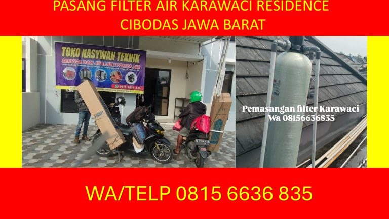 PASANG FILTER AIR KARAWACI RESIDENCE CIBODAS,JAWA BARAT