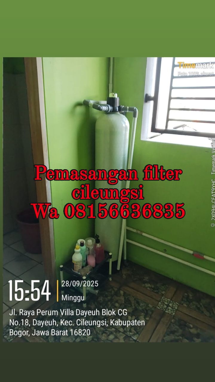PASANG FILTER AIR PERUMAHAN VILLA DAYEUH CILEUNGSI KAB.BOGOR,