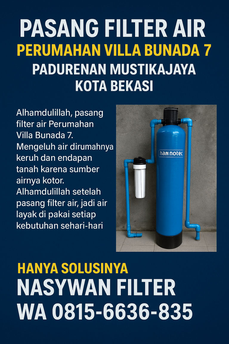 PASANG FILTER AIR PERUMAHAN VILLA BUNADA 7 PADURENAN