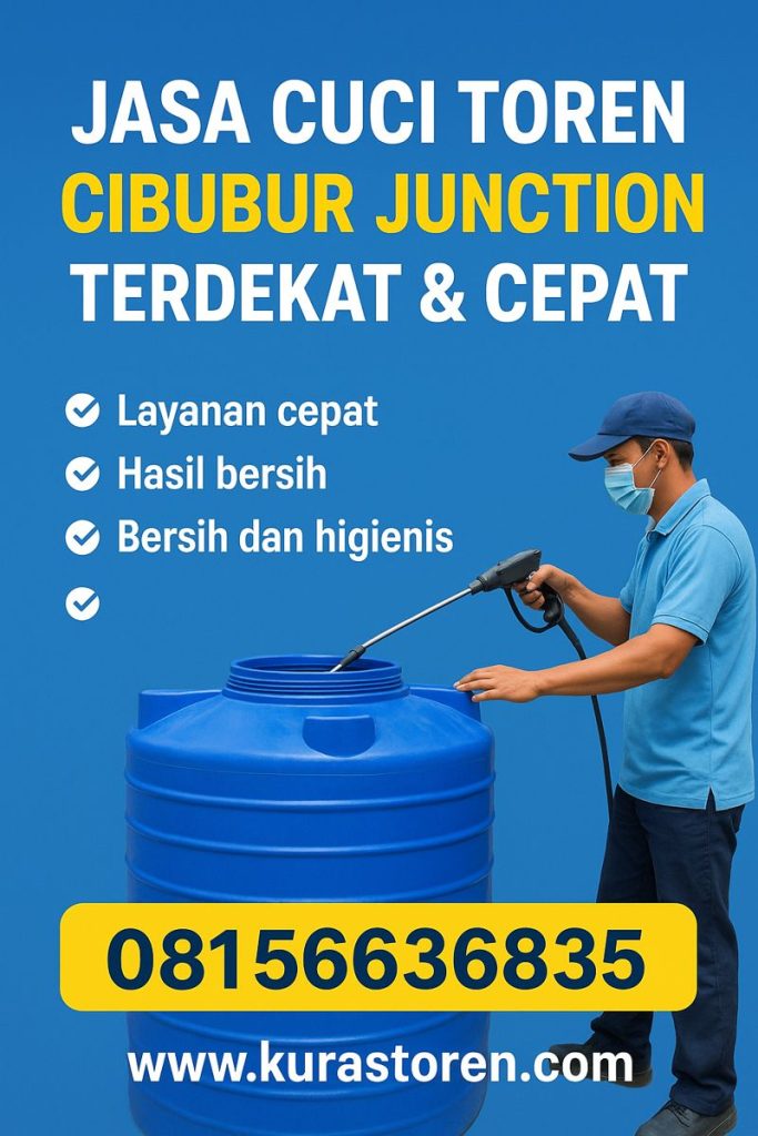 Jasa Cuci Toren Cibubur Junction – Terdekat & Cepat