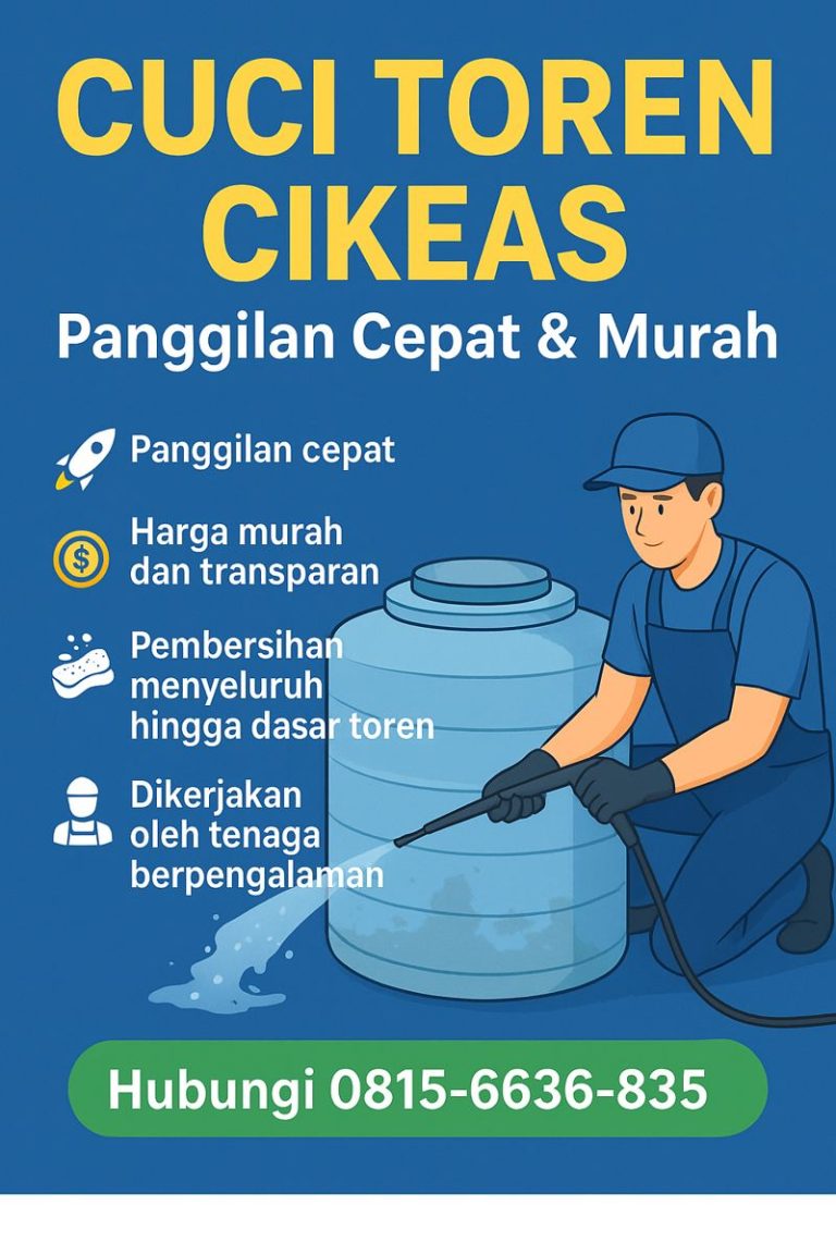 Cuci Toren Cikeas – Panggilan Cepat & Murah