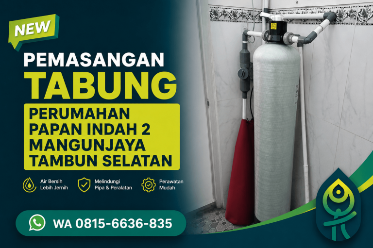 Pemasangan tabung Perumahan Papan indah 2 mangunjaya Tambun selatan wa 08156636835