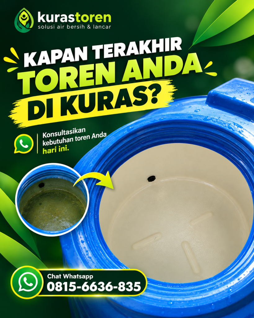 KAPAN TERAKHIR KALI TOREN ANDA DI KURAS