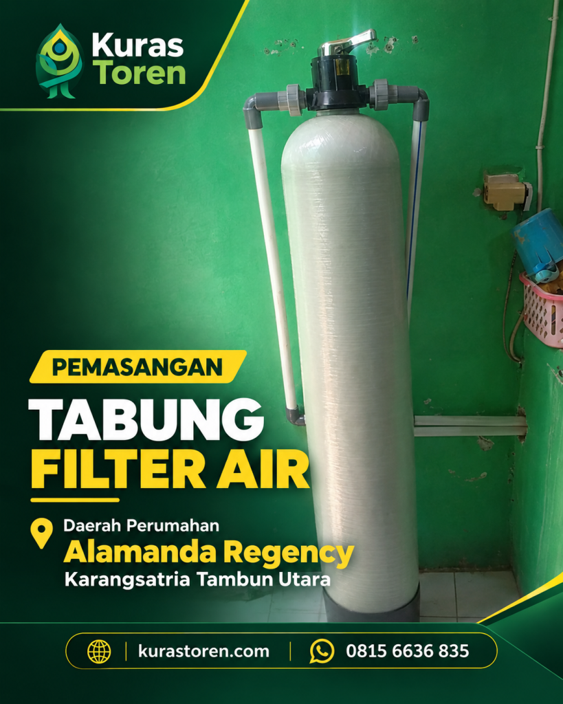 PEMASANGAN TABUNG FILTER AIR DAERAH ALAMANDA REGENCY KARANGSATRIA TAMBUN UTARA